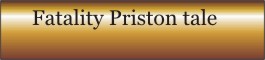 Fatality Priston tale Banner