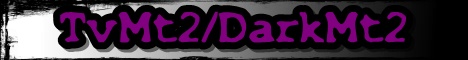 TvMt2°DarkMt2 Banner