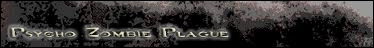 Psycho Zombie Plague Banner