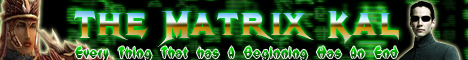 ...::TheMatrixKal::... Banner