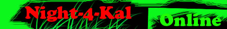 [...:::Night-Kal:::...ONLINE!!!!] Banner