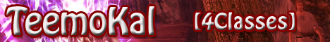 TeemoKal [ 4 Classes , 3rd Job , Realtime Pimp ] Banner