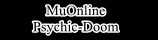 MuOnline Psychic-Doom 97DHigh Banner
