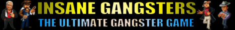 Insane Gangsters Banner