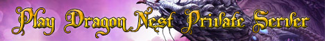  Play Dragon Nest Private Server - dragnest.com Banner